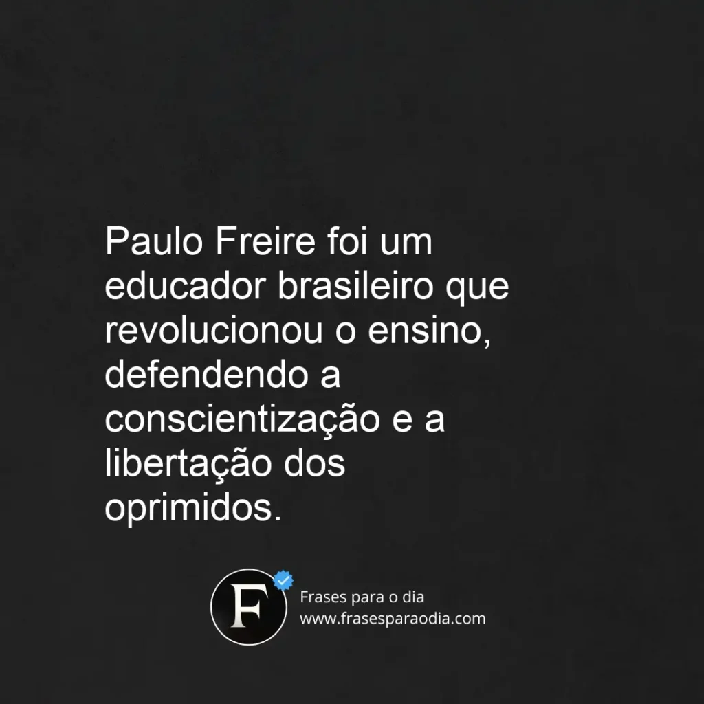 Frases paulo freire