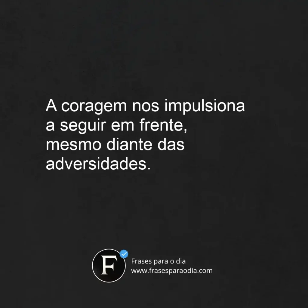 Frases de coragem