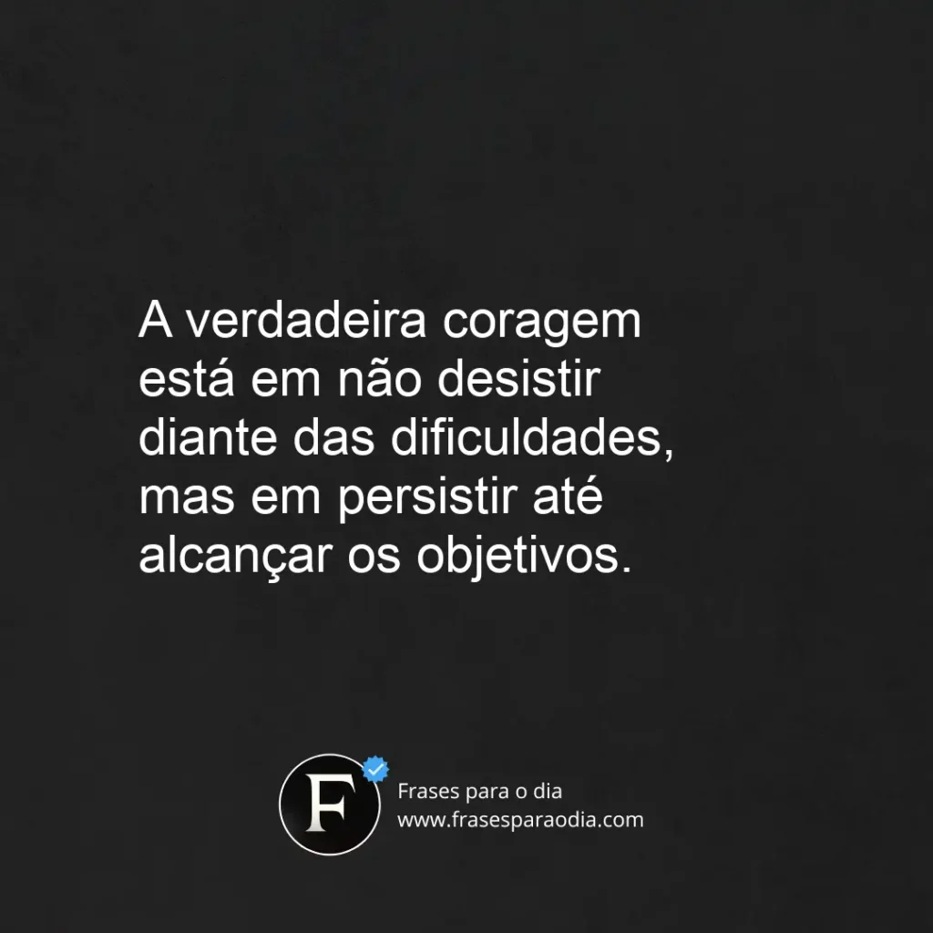 Frases de coragem