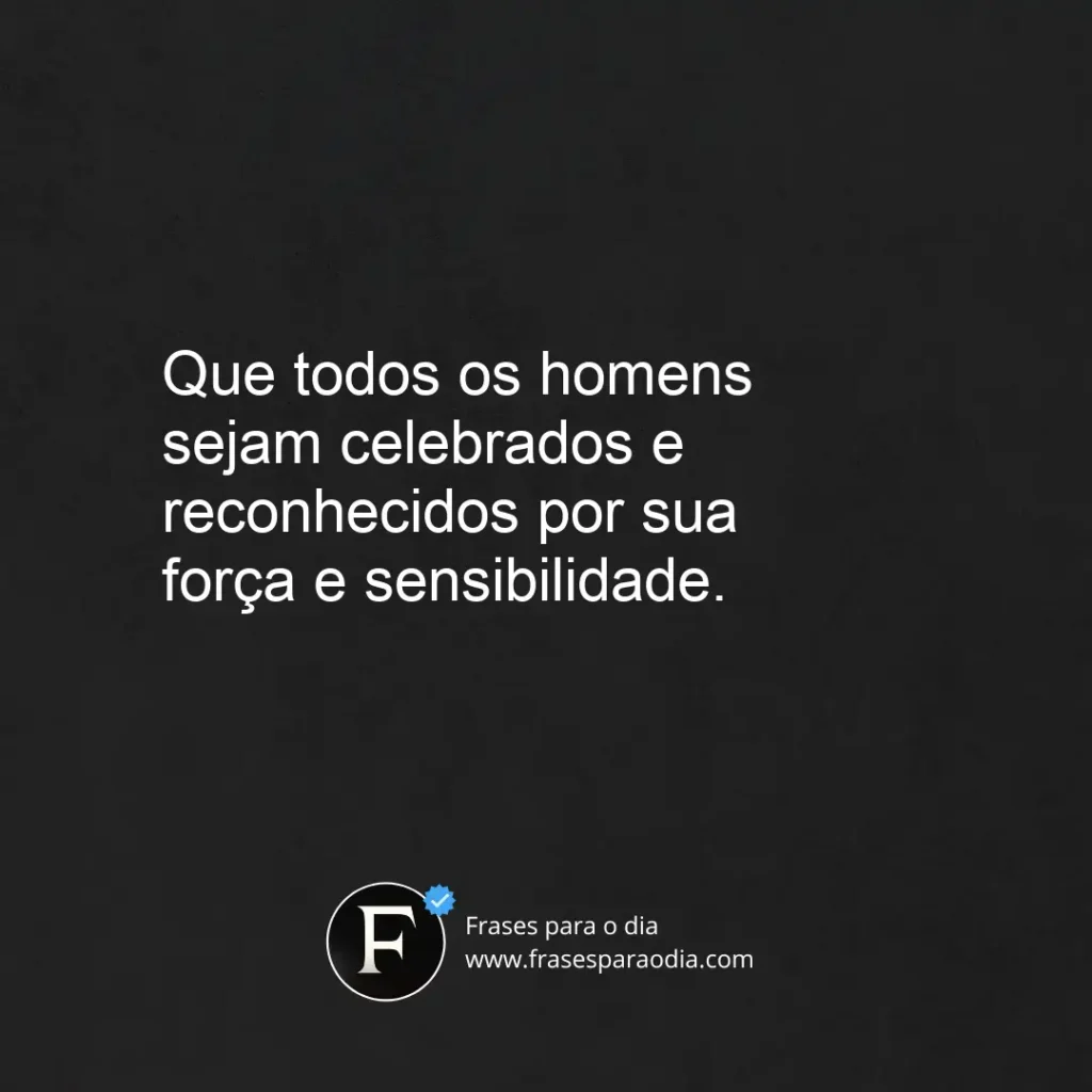 Frases de dia do homem