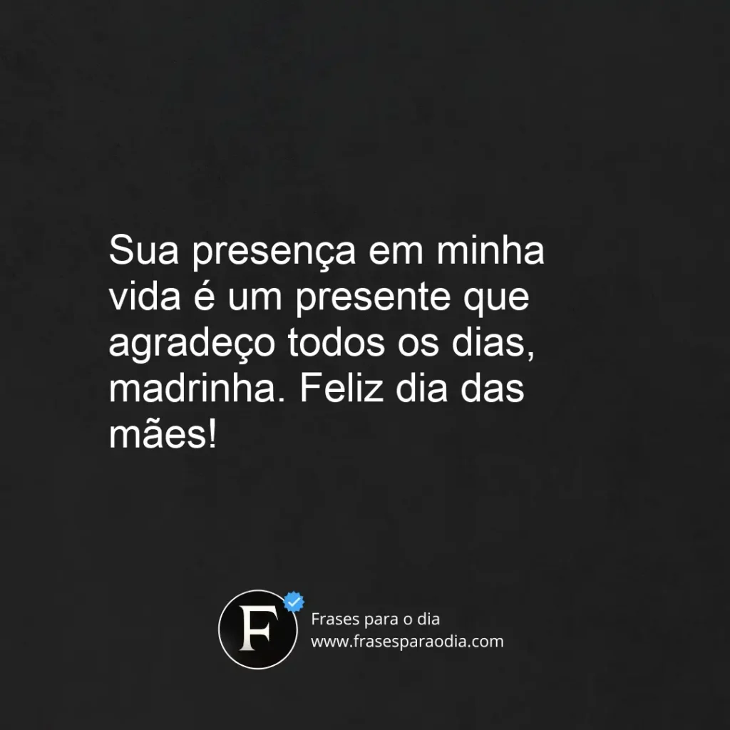 Frases de feliz dia das mães madrinha