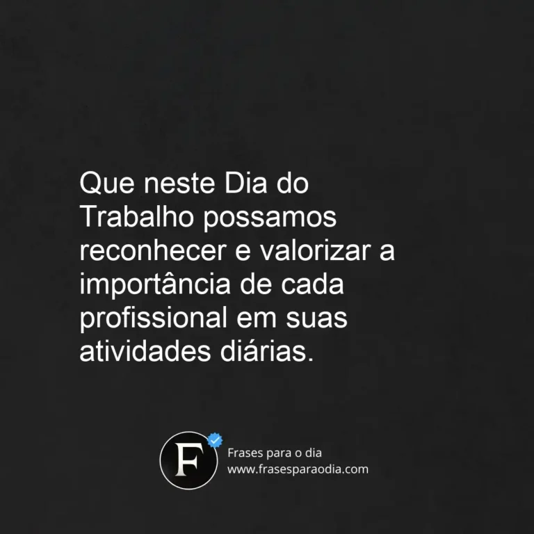 Frases dia do trabalho