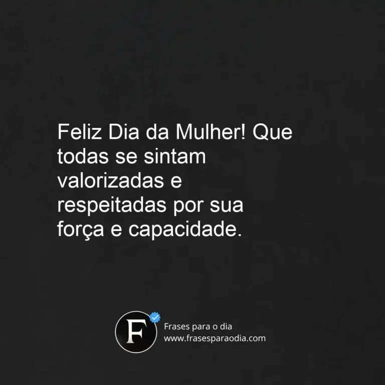 Frases feliz dia da mulher