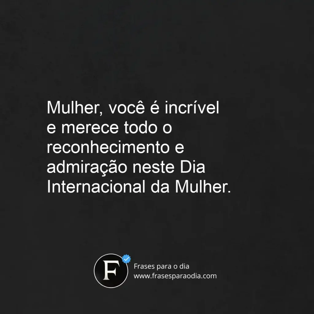 Frases feliz dia da mulher