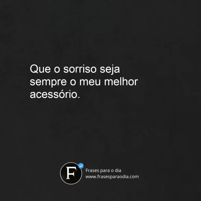 Frases para legendas de fotos sorrindo