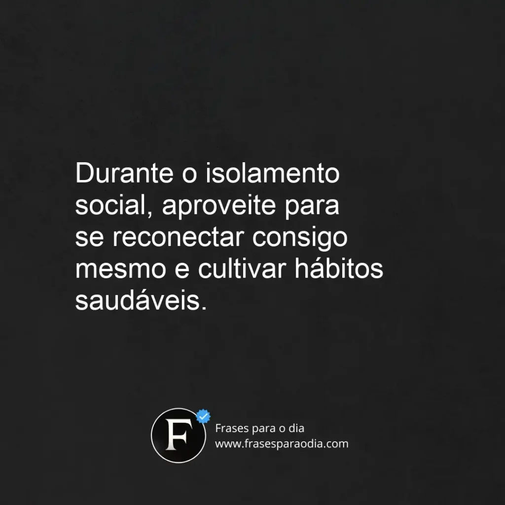 Frases sobre isolamento social