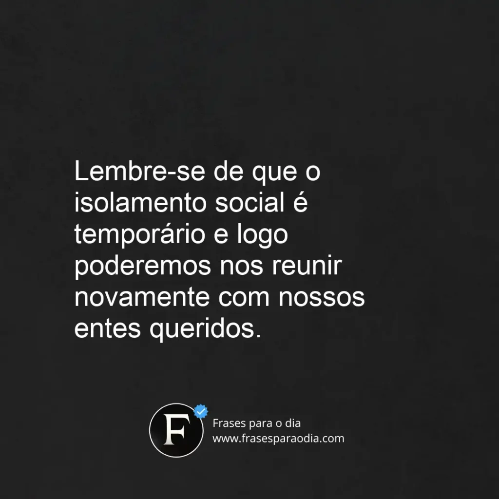 Frases sobre isolamento social