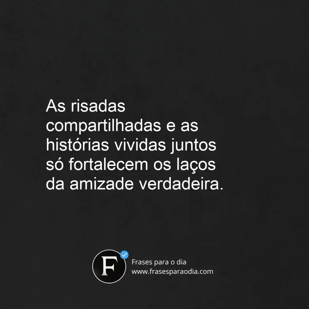 Frases de amizade antiga