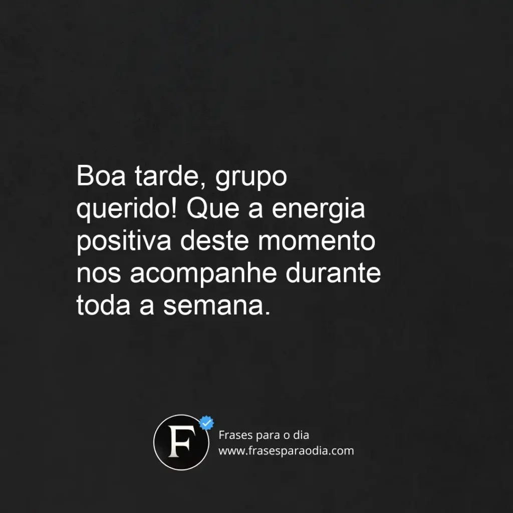 Frases de boa tarde grupo