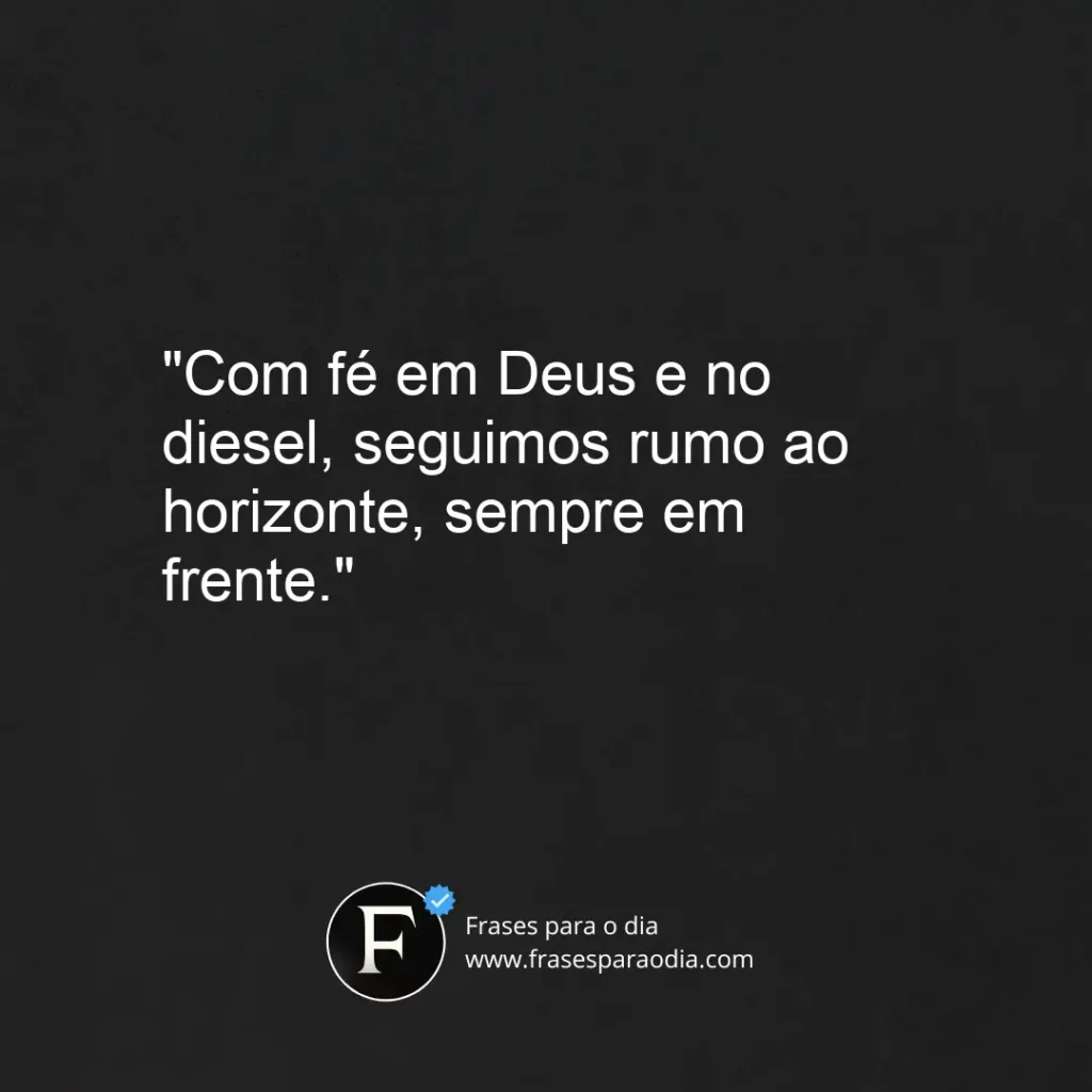 Frases de caminhoneiro