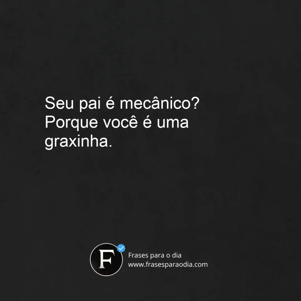 Frases de cantadas infaliveis