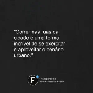 Frases de corrida de rua