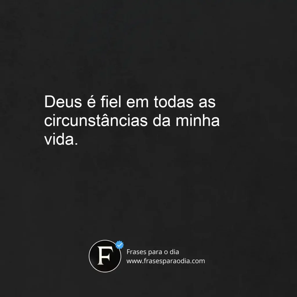 Frases de deus e fiel