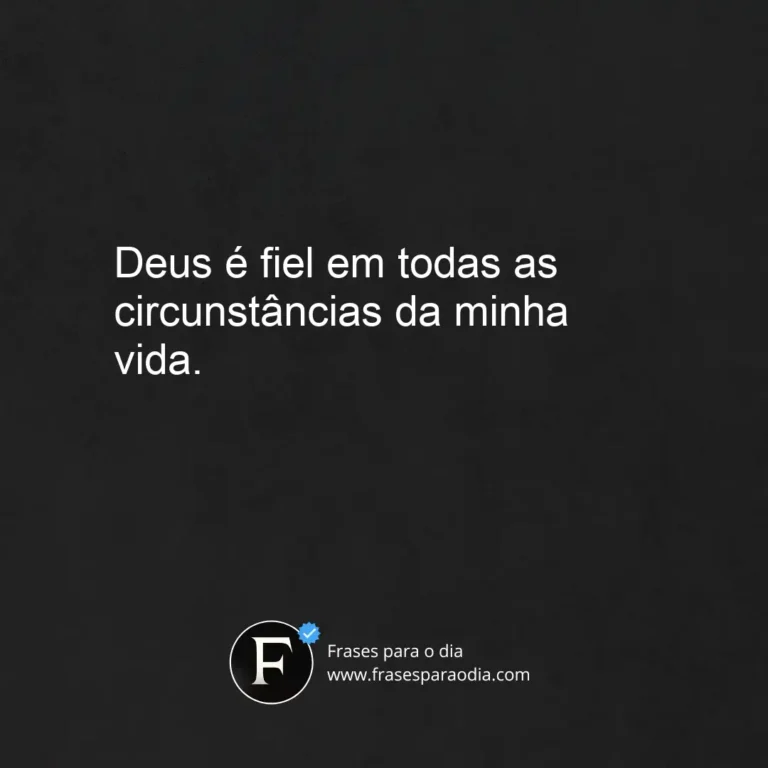 Frases de deus e fiel