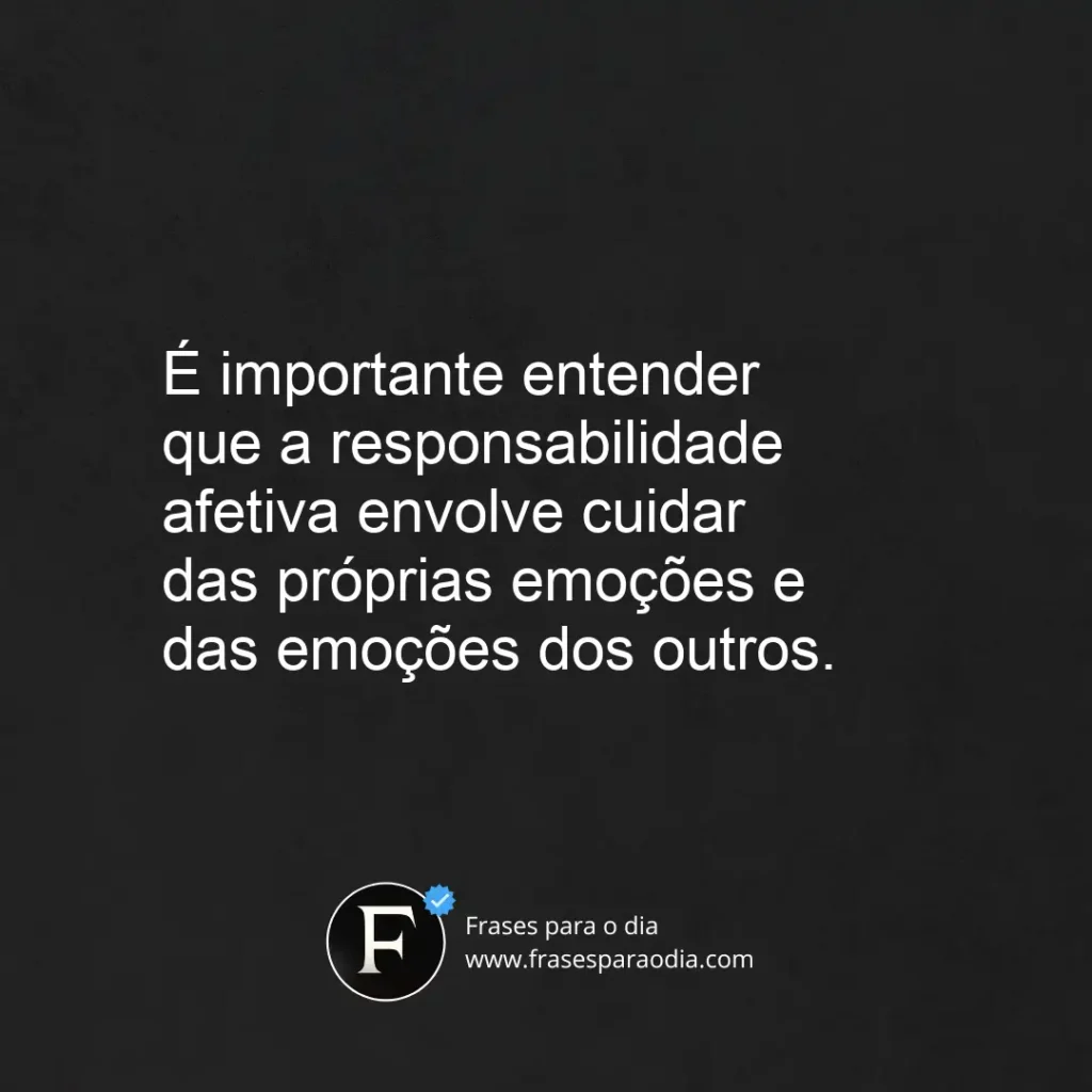 Frases de responsabilidade afetiva