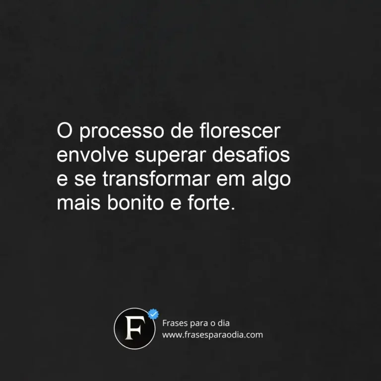 Frases sobre florescer