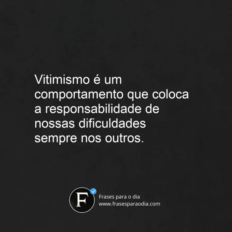 Frases sobre vitimismo