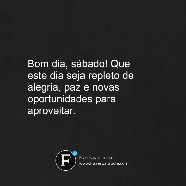 Frases de bom dia sabado