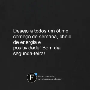 Frases de bom dia segunda feira