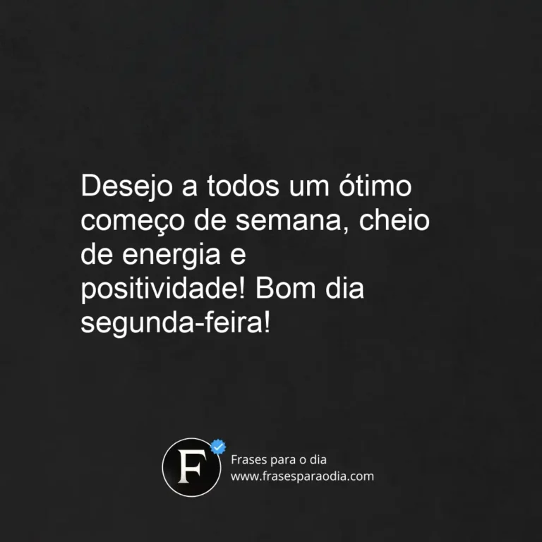 Frases de bom dia segunda feira