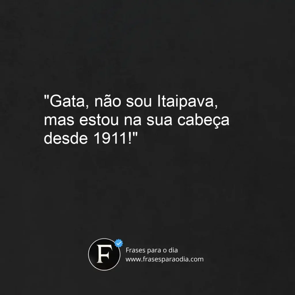 Frases de cantadas engraçadas