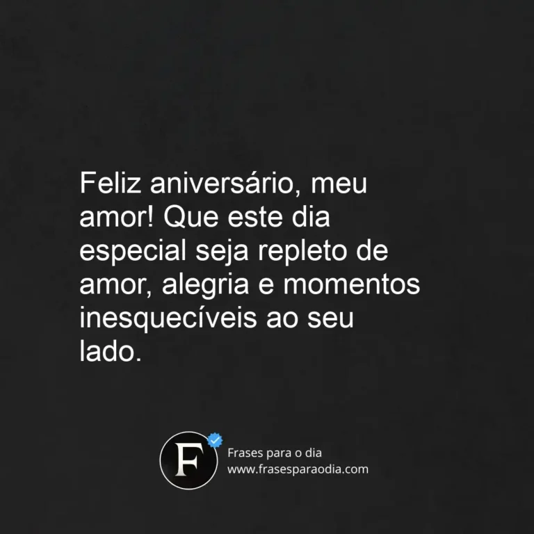 Frases de feliz aniversário meu amor