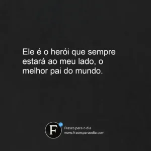 Frases de melhor pai do mundo