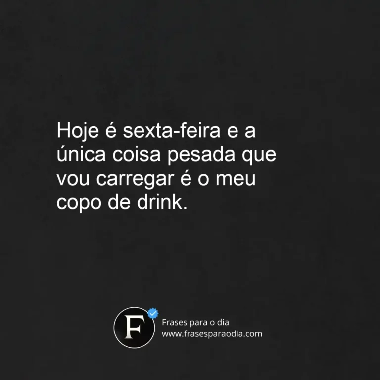 Frases de sexta feira engracada