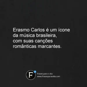 Frases erasmo carlos