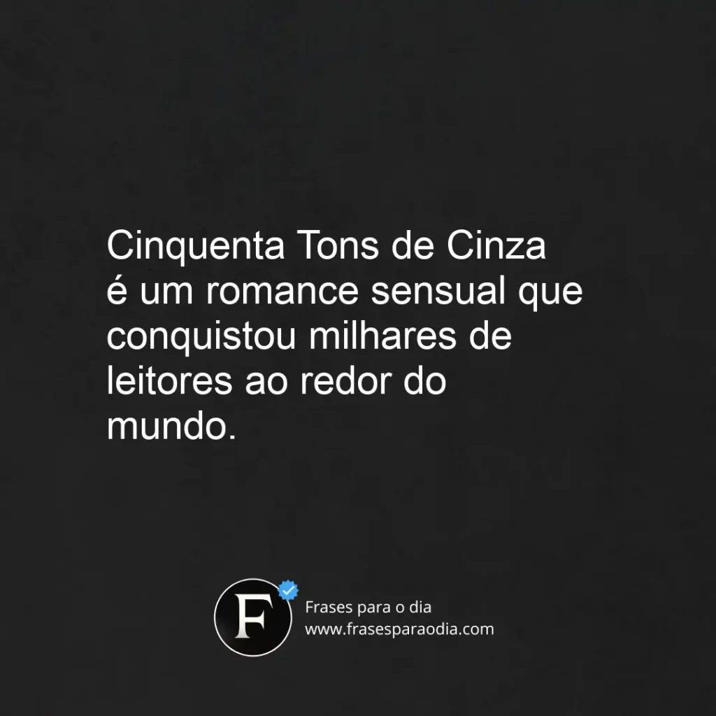 Frases 50 tons de cinza