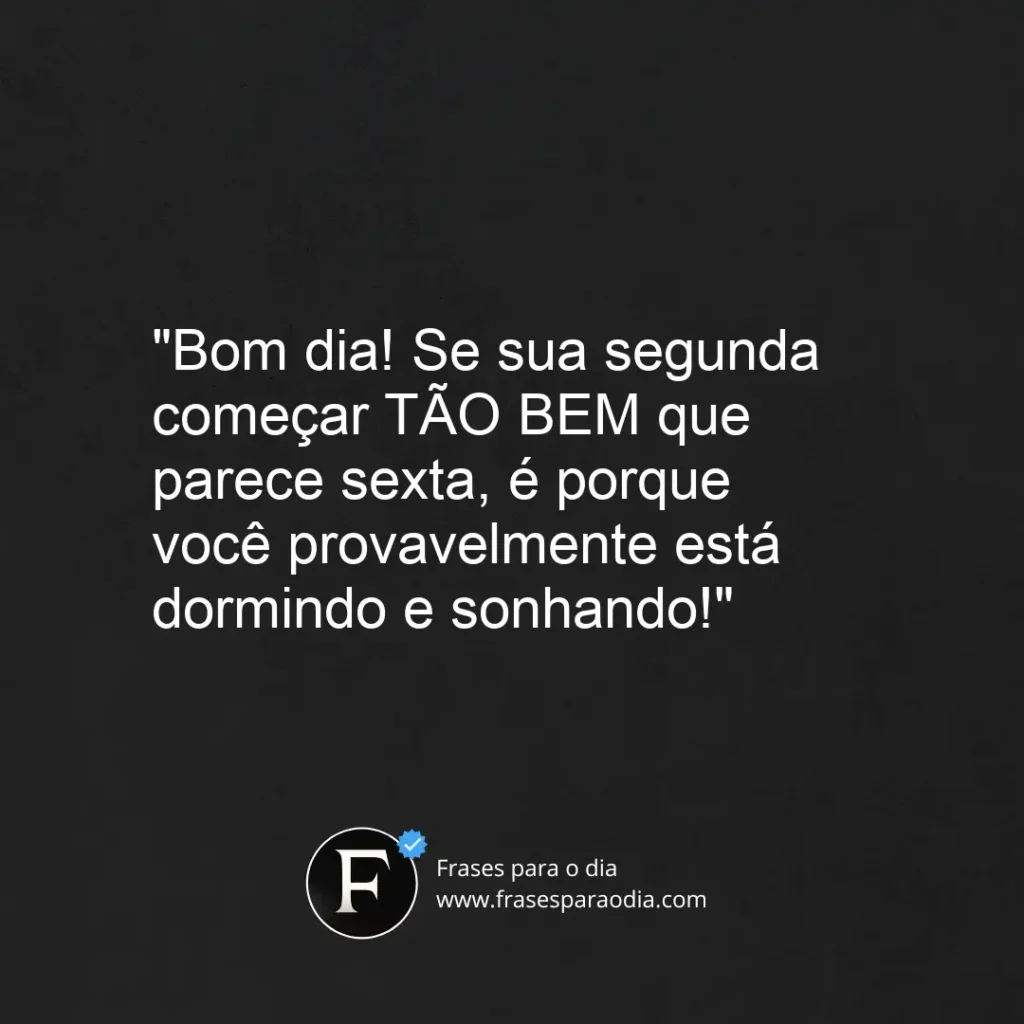 Frases de bom dia engraçado