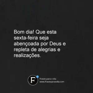 Frases de bom dia sexta feira com deus