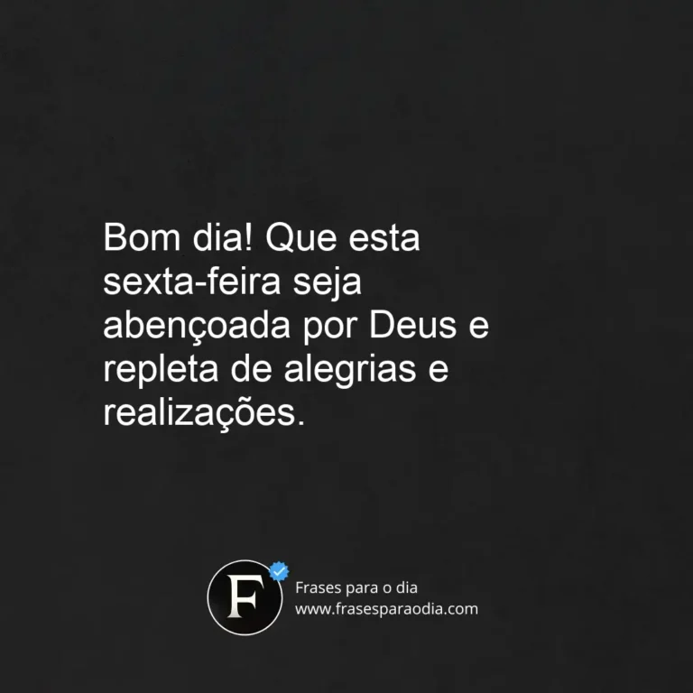 Frases de bom dia sexta feira com deus