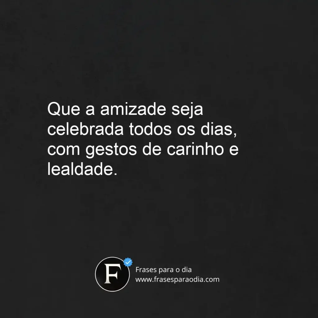 Frases de dia da amizade