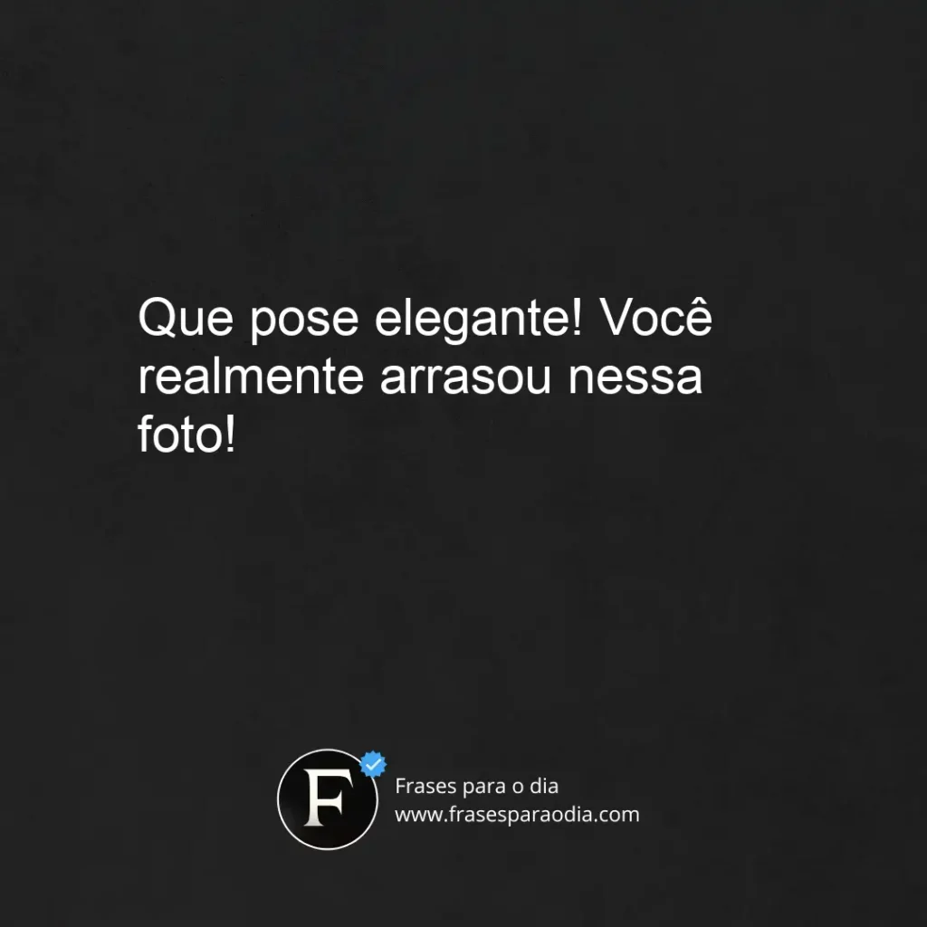 Frases de elogios para fotos