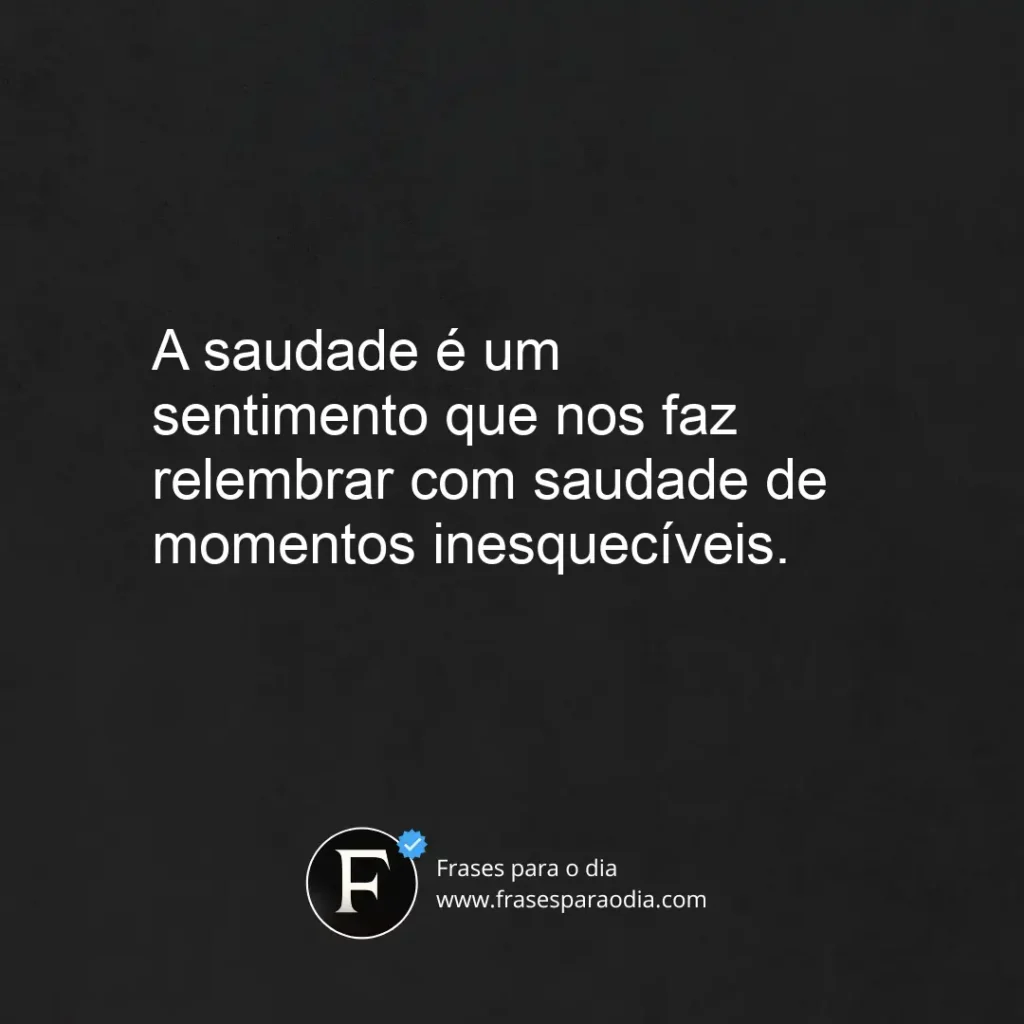 Frases dia da saudade