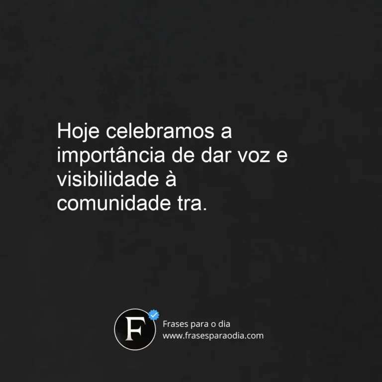 Frases dia da visibilidade trans