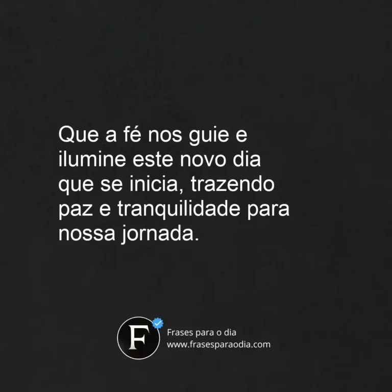 Frases de bom dia com fe