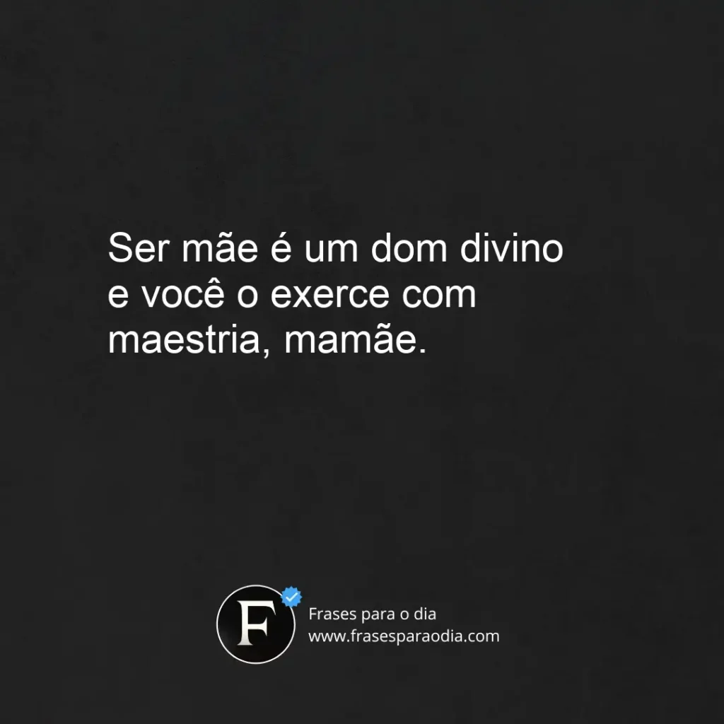 Frases de feliz dia das mães