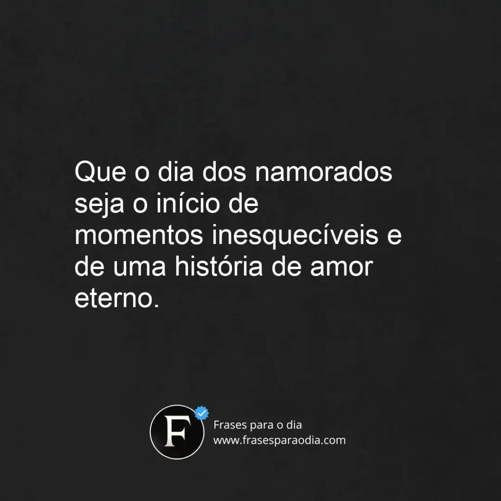 Frases de feliz dia dos namorados