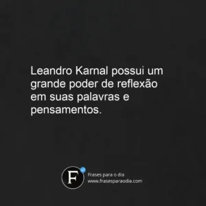 Frases de leandro karnal