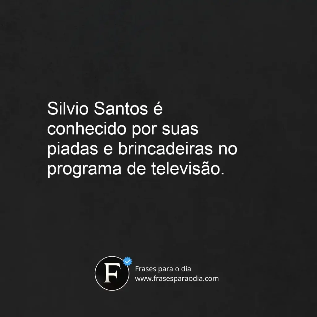Frases de silvio santos