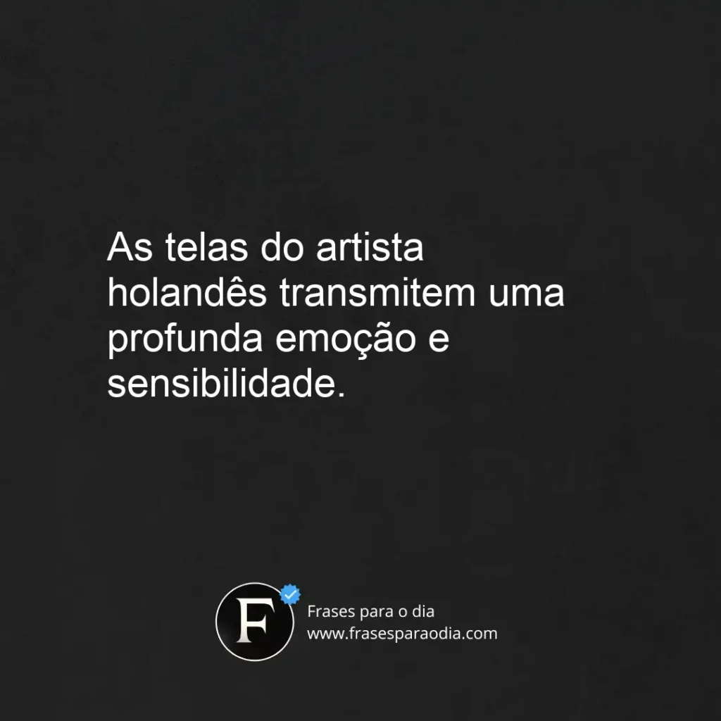 Frases de van gogh