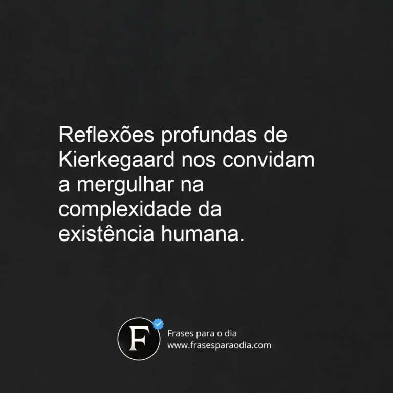 Frases kierkegaard