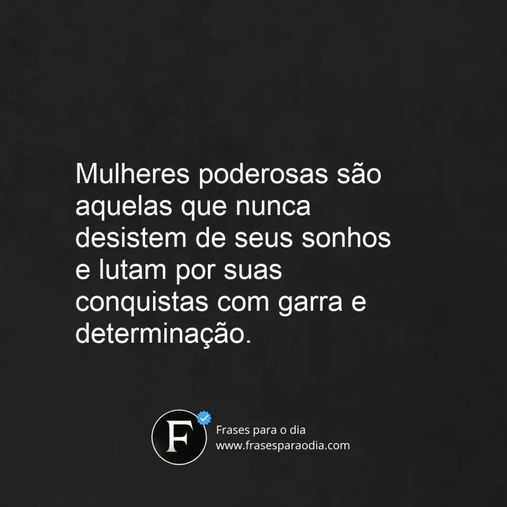 Frases para mulheres poderosas