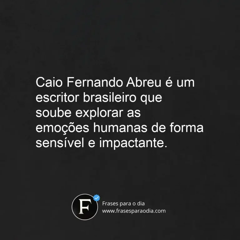 Frases caio fernando abreu
