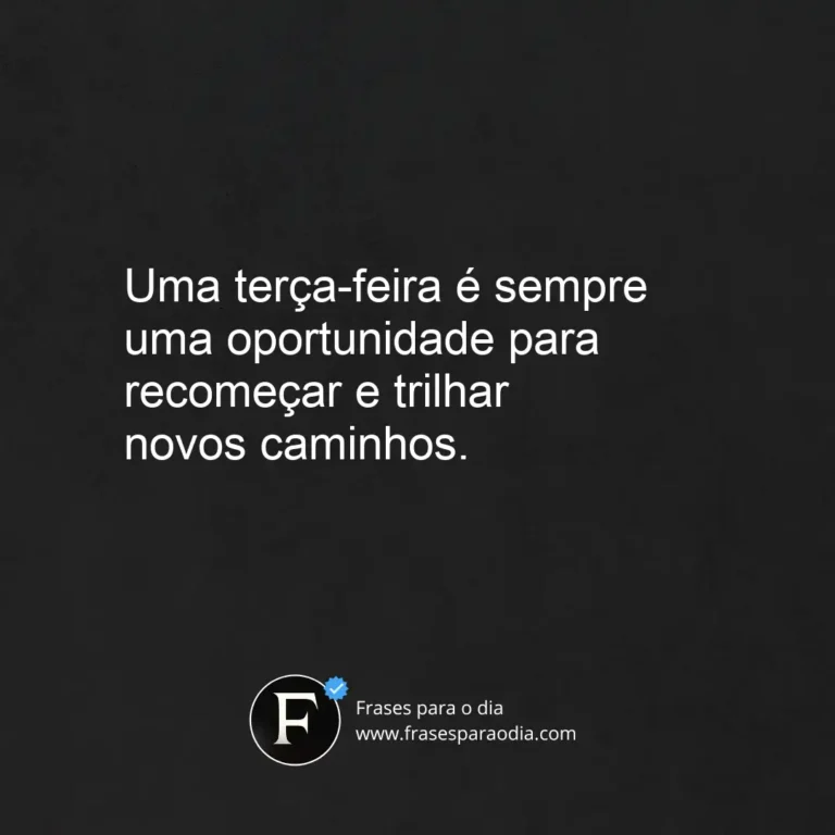 Frases de terca feira