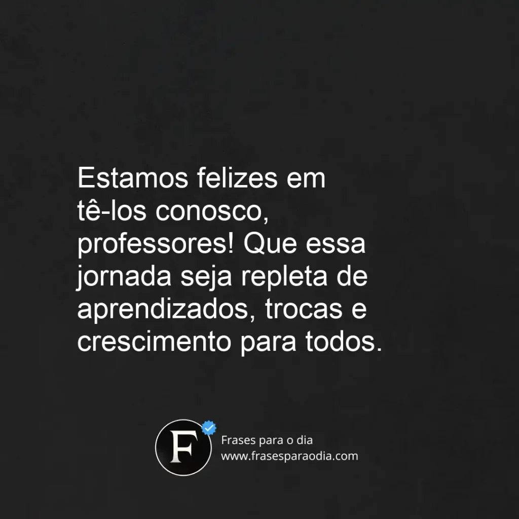 Frases de boas vindas para professores
