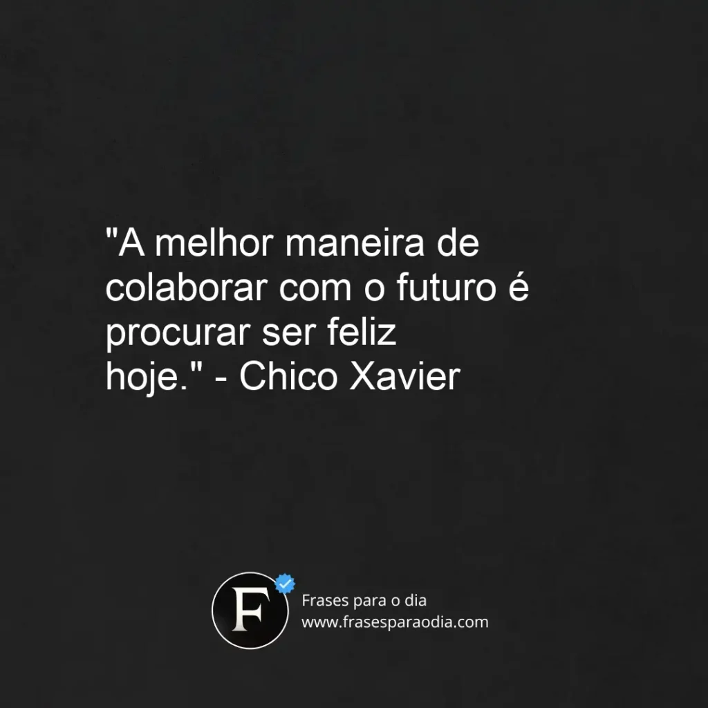 Frases de chico xavier