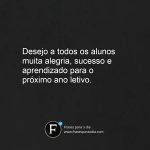 Frases de final de ano para alunos
